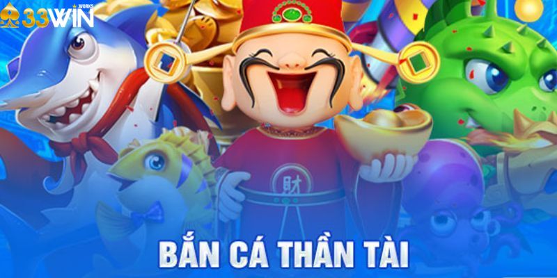 Bắn Cá Thần Tài – Săn Cá Đỉnh Cao Với Phần Thưởng Hấp Dẫn