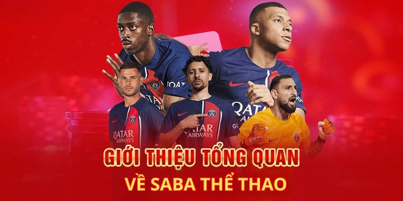Cái nhìn tổng quát về SABA Thể Thao