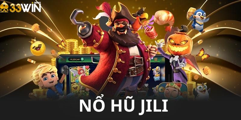 Nổ hũ JILI là gì?
