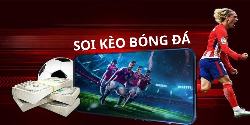 Tìm hiểu cách soi kèo bóng đá chính xác